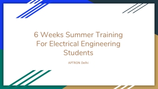 6 Weeks Summer Training For Electrical Engineering Students