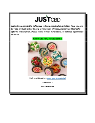 What Is Cbd For  Justcbd.com.co