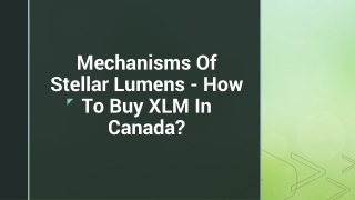 Mechanisms Of Stellar Lumens - How To Buy XLM In Canada?
