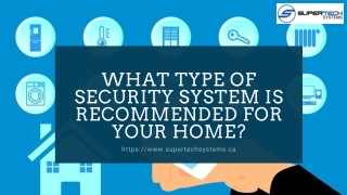 What Type Of Security System Is Recommended For Your Home