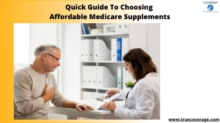 Quick Guide To Choosing Affordable Medicare Supplements