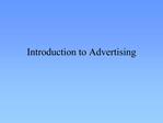 Introduction to Advertising