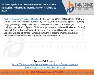 Joubert Syndrome Treatment Market Competitive Strategies, Advertising Trends, Market Analysis by 2028