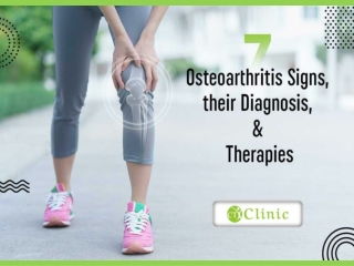 7 Osteoarthritis Signs, Their Diagnosis, and Therapies