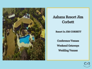 Aahana Resort in Jim Corbett For all Occassions