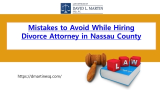 Mistakes to Avoid While Hiring Divorce Attorney in Nassau County