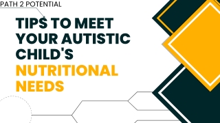 Tips to Meet Your Autistic Child’s Nutritional Needs