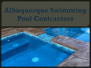 Albuquerque Swimming Pool Contractors