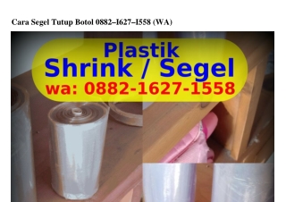 Cara Segel Tutup Botol Ô882•IᏮ2ᜪ•I558(WA)