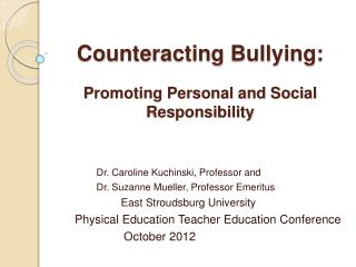 Counteracting Bullying: Promoting Personal and Social Responsibility