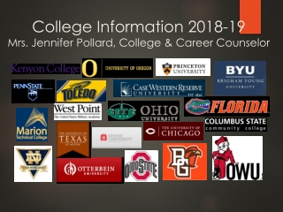 College Information 2018-19 Mrs. Jennifer Pollard, College &amp; Career Counselor