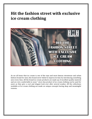 Hit the fashion street with exclusive ice cream clothing