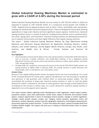 Global Industrial Sewing Machines Market is estimated to grow with a CAGR of 5