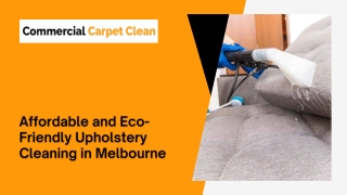 Affordable and Eco-Friendly Upholstery Cleaning in Melbourne