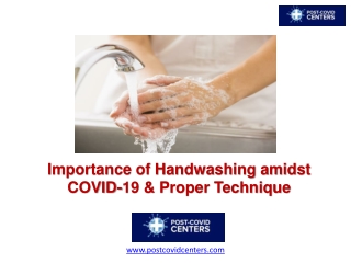 Importance of Handwashing amidst COVID-19 & Proper Technique