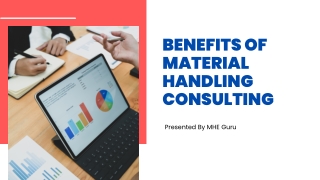 What are the Benefits of Material Handling Consulting | MHE Guru
