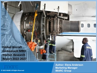 Aircraft Component MRO Market PDF, Size, Share, Trends, Industry Scope 2022-2027