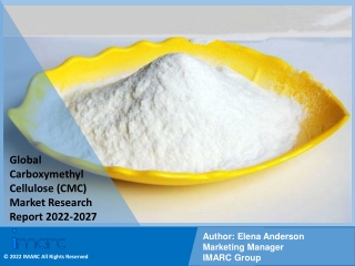 Carboxymethyl Cellulose (CMC) Market PDF, Size, Share, Industry Scope 2022-2027