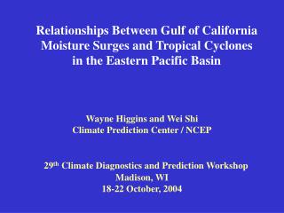 Relationships Between Gulf of California Moisture Surges and Tropical Cyclones in the Eastern Pacific Basin