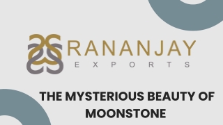The Mysterious Beauty of Moonstone