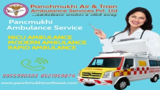 Obtain Panchmukhi North East Ambulance Service in Guwahati and Dibrugarh