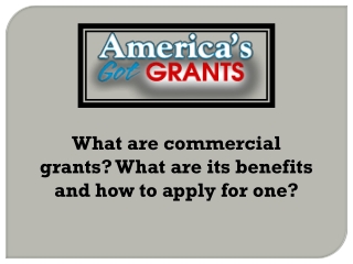 What are commercial grants? What are its benefits and how to apply for one?