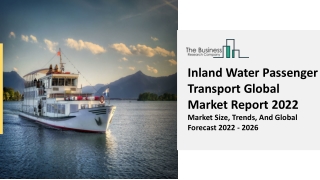 Inland Water Passenger Transport Market Trends, Industry Outlook, Growth 2031