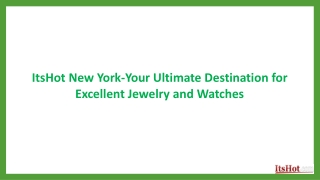 ItsHot-Your Ultimate Destination for Excellent Jewelry and Watches