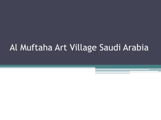 Al Muftaha Art Village Saudi Arabia