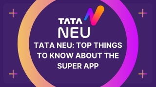 Tata Neu Top things to know about the super app