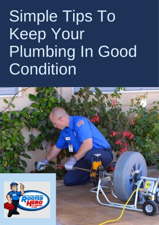 Simple Tips To Keep Your Plumbing In Good Condition