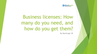 Business licenses - How many do you need, and how do you get them