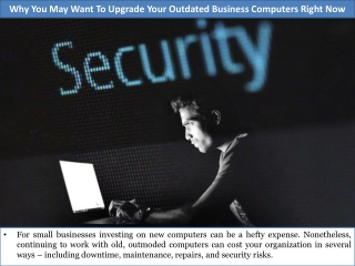Why You May Want To Upgrade Your Outdated Business Computers Right Now