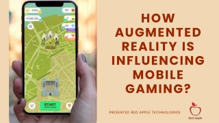 How Augmented Reality is Influencing Mobile Gaming