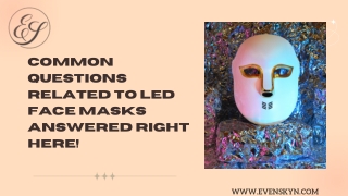 Common Questions Related to LED Face Masks Answered Right Here!