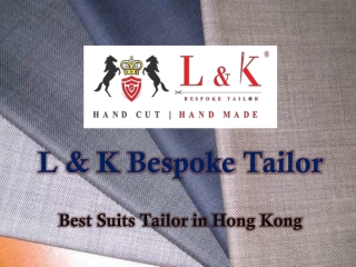Bespoke Tailor in Hong Kong - Best Suits in Hong Kong