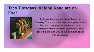 Taco Tuesdays in Hong Kong are on Fire!