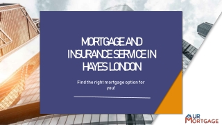 Mortgage And Insurance Service In Hayes London