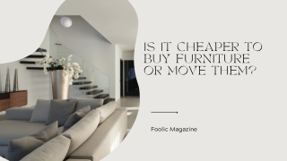 IS IT CHEAPER TO BUY FURNITURE OR MOVE THEM (1)