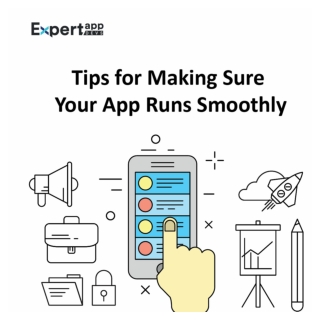 How to Make Your App Run Smoothly