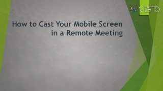 How to Cast Your Mobile Screen in a Remote Meeting?