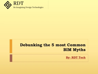 Debunking the 5 most Common BIM Myths