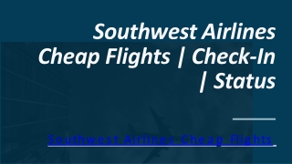 Southwest Airlines Cheap Flights  Check-In  Status