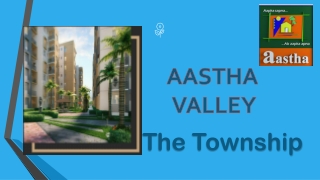 AASTHA VALLEY TOWNSHIP