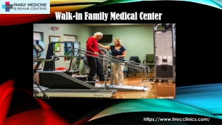 Walk-in Family Medical Center