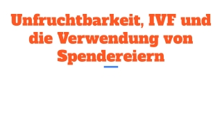 Unfruchtbarkeit, IVF und die Verwendung von Spendereiern