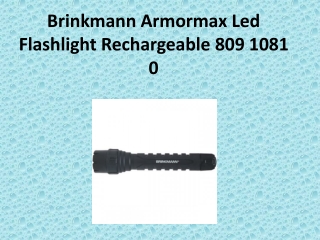 Brinkmann Armormax Led Flashlight Rechargeable 809 1081 0