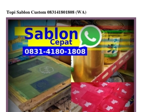 Topi Sablon CustomTopi Sablon Custom O8ᣮl•Ꮞl8O•l8O8{WhatsApp}