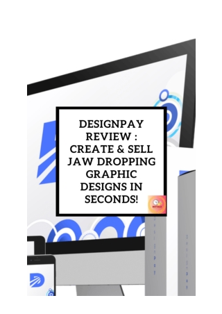 DesignPay Review _ Create & SELL Jaw Dropping Graphic Designs In Seconds!