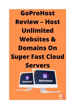 GoProHost Review – Host Unlimited Websites & Domains On Super Fast Cloud Servers